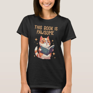 T-shirt Ce livre est pawsome mignon Livre Nerd Librairie e