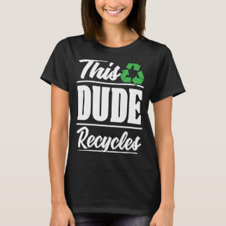 T-shirt Ce Mec Recycle Gestion des Déchets Eco Friendly R