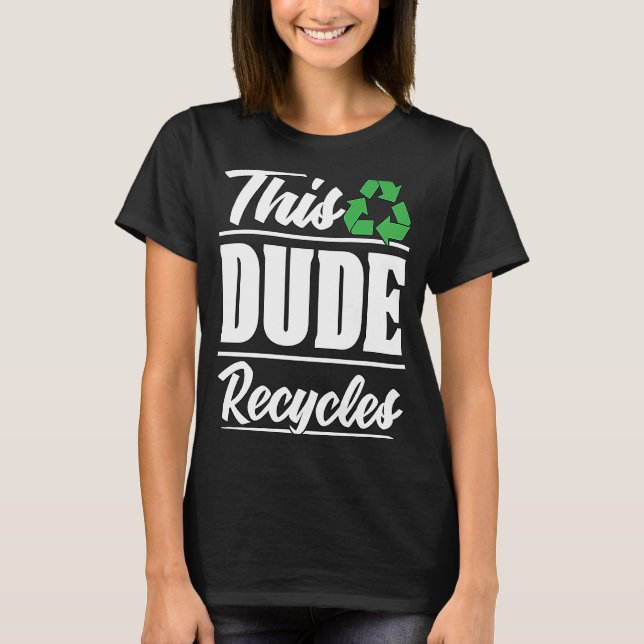 T-shirt Ce Mec Recycle Gestion des Déchets Eco Friendly R (Devant)