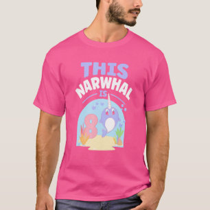 T-shirt Ce Narwhal est 8 Poisson de mer Anniversaire Enfan