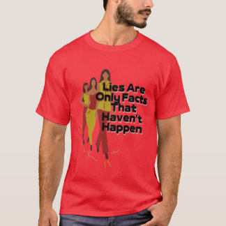 T-shirt ce ne sont que des faits qui se sont produits