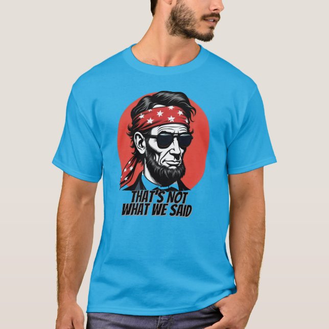 T-shirt Ce n'est pas ce que nous avons dit - Histoire avec (Devant)