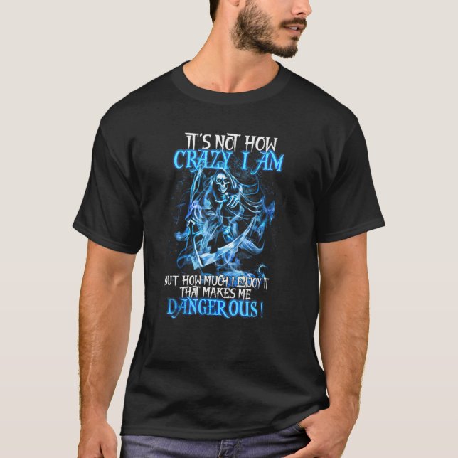 T-shirt Ce n'est pas comme je suis fou, mais combien j'aim (Devant)