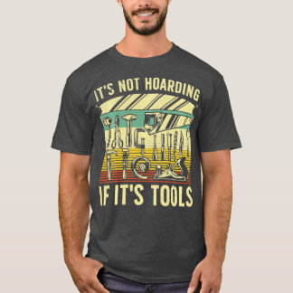 T-shirt Ce N'Est Pas De L'Accumulation Si Ses Ools Woodwor