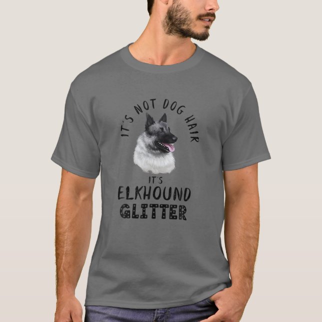 T-shirt Ce n'est pas des cheveux de chien C'est Elkhound P (Devant)