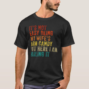 T-shirt Ce n'est pas facile d'être le trophée de ma femme