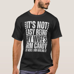 T-shirt Ce n'est pas facile d'être le trophée de ma femme