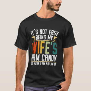 T-shirt Ce n'est pas facile d'être le trophée de ma femme