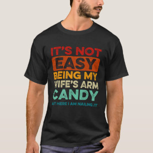 T-shirt Ce n'est pas facile d'être le trophée de ma femme
