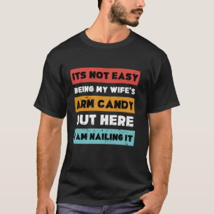 T-shirt Ce n'est pas facile d'être ma femme est bonbon de
