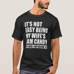 T-shirt Ce n'est pas facile d'être ma femme est bonbon de