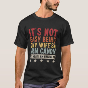 T-shirt Ce n'est pas facile d'être ma femme est bonbon de