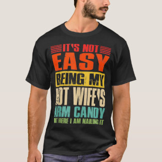 T-shirt Ce N'Est Pas Facile D'Être Mes Épouses Chaudes Bru