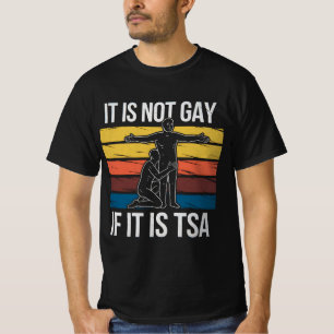 T-shirt Ce N'Est Pas Gay S'Il S'Agit De TSA Security LGBTQ