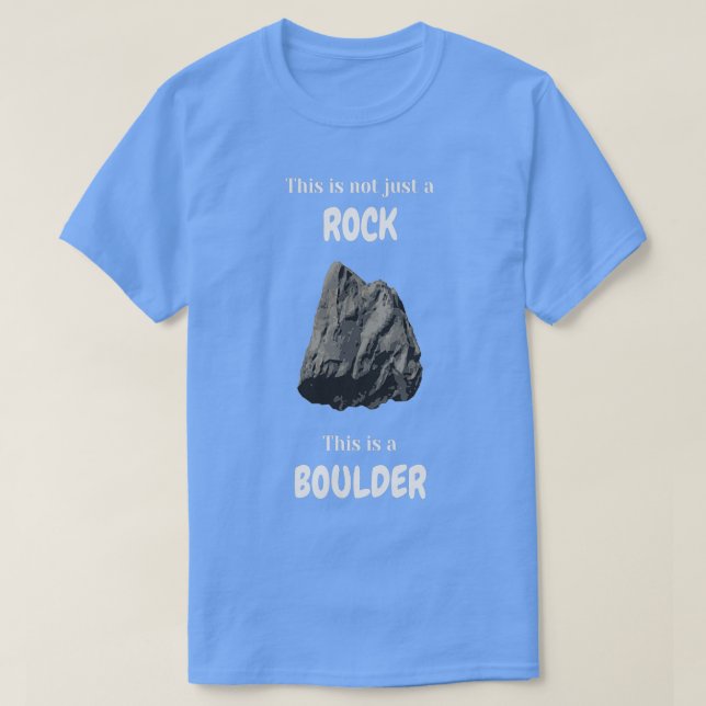 T-shirt Ce n'est pas juste un rocher c'est un rocher (Design devant)