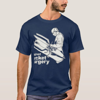 T-shirt Ce N'Est Pas La Chirurgie De Fusées Docteur En Méd