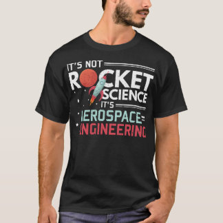 T-shirt Ce N'Est Pas La Science Des Fusées C'Est L'Ingénie