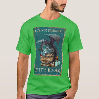 T-shirt Ce N'Est Pas L'Accumulation Si Ses Livres Don Drag