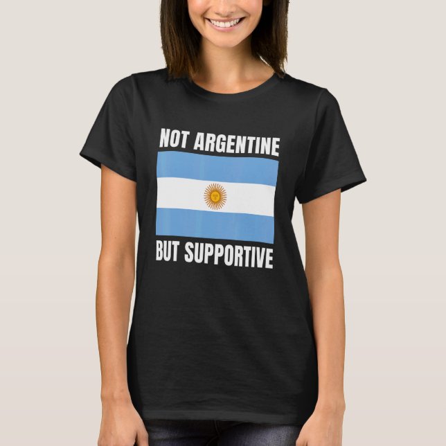 T-shirt Ce n'est pas l'Argentine qui soutient le drapeau a (Devant)