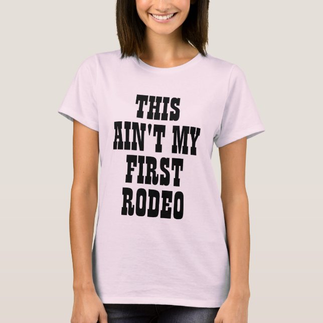 T-shirt ce n'est pas mon premier cowboy rodéo cowgirl drôl (Devant)