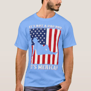 T-shirt Ce n'est pas papa Bod Drôle Merica 4 juillet