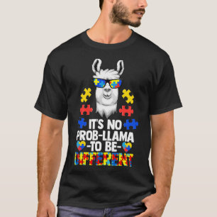 T-shirt Ce n'est pas Prob-llama d'être différent Autisme F