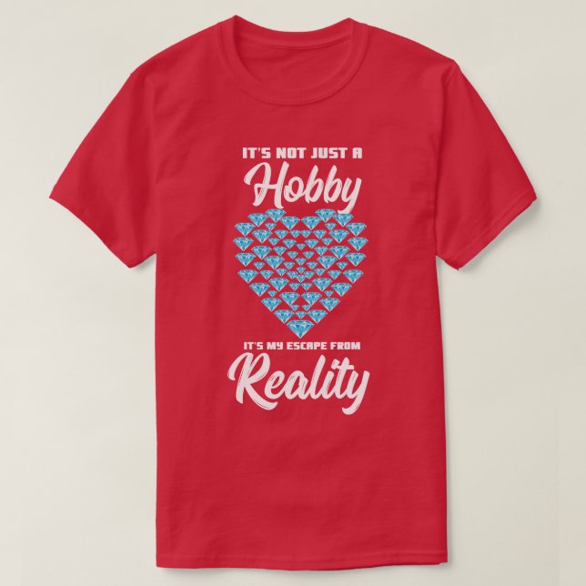 T-shirt Ce N'Est Pas Seulement Un Hobby, C'Est Ma Fuite De (Design devant)