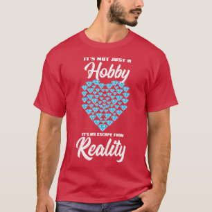 T-shirt Ce N'Est Pas Seulement Un Hobby, C'Est Ma Fuite De