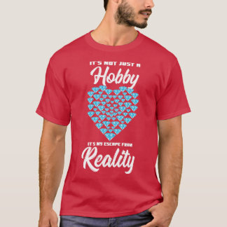 T-shirt Ce N'Est Pas Seulement Un Hobby, C'Est Ma Fuite De
