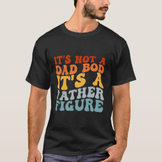 T-shirt Ce N'Est Pas Un Bod Papa C'Est Un Père Figure D Pè