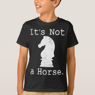 T-shirt Ce n'est pas un cheval Dons de jeu d'échecs amusan