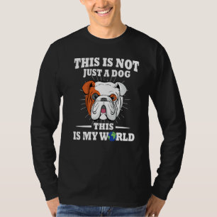 T-shirt Ce N'Est Pas Un Chien C'Est Mon Monde English Bull