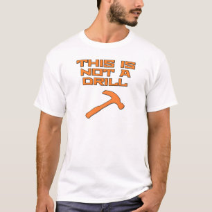 T-shirt Ce n'est pas un marteau de foret