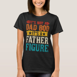 T-shirt Ce n'est pas un papa Bod C'est un père Figure