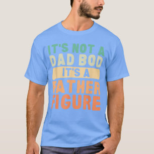 T-shirt Ce n'est pas un papa BOD, c'est une figure paterne