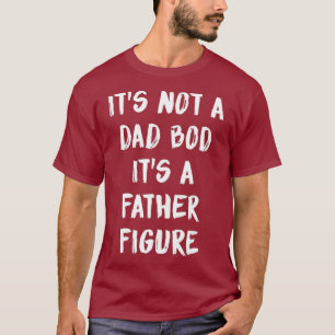 T-shirt Ce N'Est Pas Un Papa Qui A Dit Que C'Est Une Figur