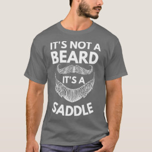 T-shirt Ce N'Est Pas Une Barbe C'Est Un Cadeau À Selle Lov