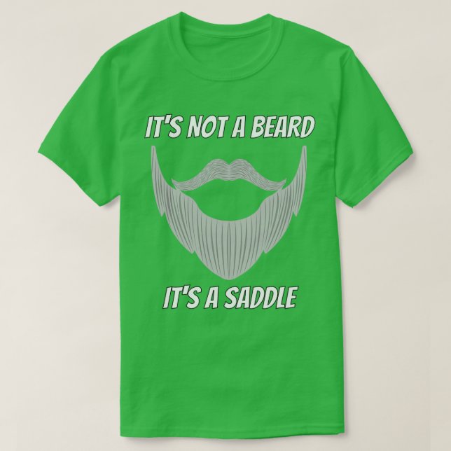 T-shirt Ce N'Est Pas Une Barbe C'Est Une Selle Amusante De (Design devant)