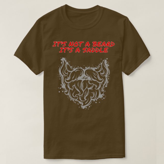 T-shirt Ce N'Est Pas Une Barbe C'Est Une Selle Bon Design (Design devant)