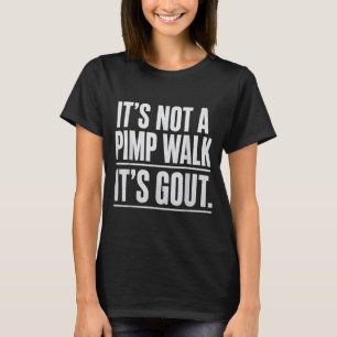 T-shirt Ce n'est pas une démarche de maquereau, c'est la g