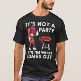 T-shirt Ce n'est pas une fête jusqu'à ce que le Wiener sor