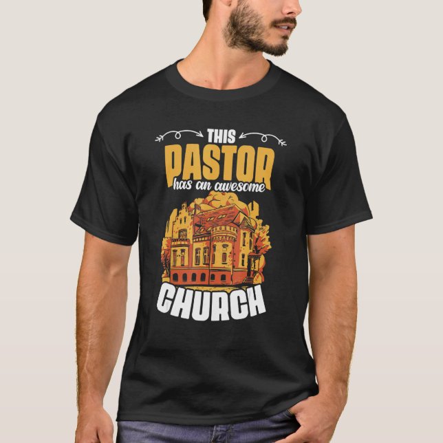 T-shirt Ce Pasteur A Un Magnifique Clergé De L'Église Appr (Devant)