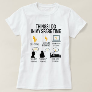 T-shirt Ce Que Je Fais Dans Mon Temps De Secours Pêche - 