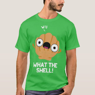 T-shirt Ce que le Shell mignon animal de la mer Shell Pun
