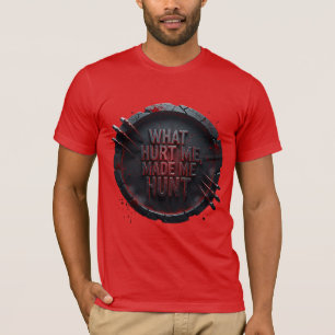 T-shirt Ce qui m'a blessé m'a fait chasser —
