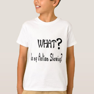 T-shirt ce qui mon apparence d'autisme ?