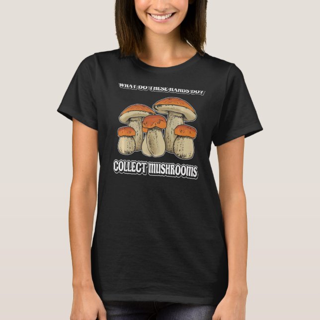 T-shirt ce qui ramasse les champignons Morel Champignons r (Devant)
