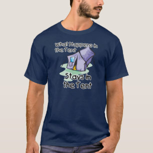 T-shirt Ce qui se passe à la tente
