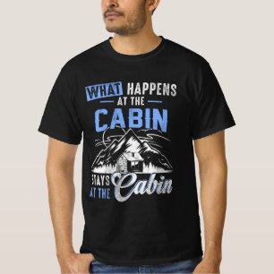 T-shirt Ce Qui Se Passe Au Cabine Séjourne Au Cabine Campi