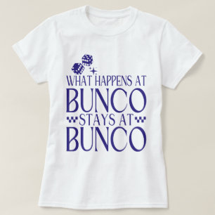 T-shirt Ce qui se passe chez Bunco Stations chez Bunco Fun